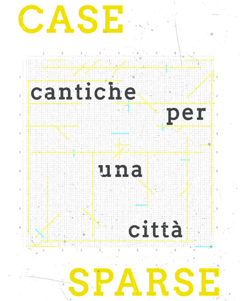 Case sparse. Cantiche per una città